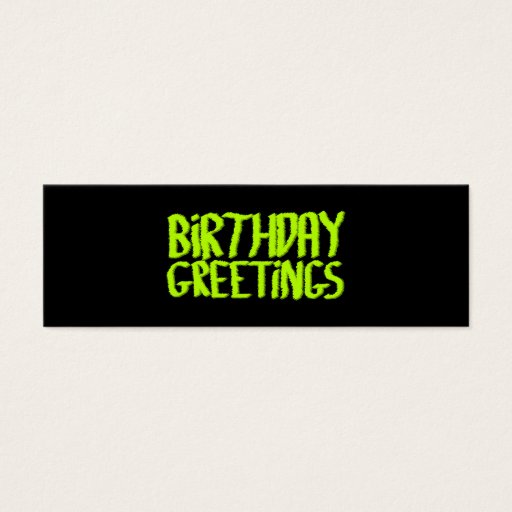 Customizable Birthday Greetings. Green and Black. Custom Business Cards