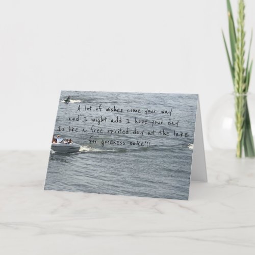 BIRTHDAY GREETINGS LAKE STYLE JUST FOR YOU CARD