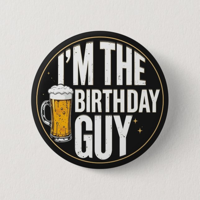 Birthday Guy Beer Button (Front)