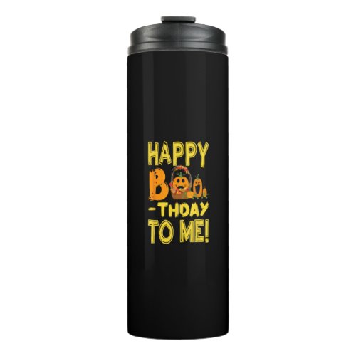 Birthday Halloween Happy Boo_thday to Me Pumpkin Thermal Tumbler