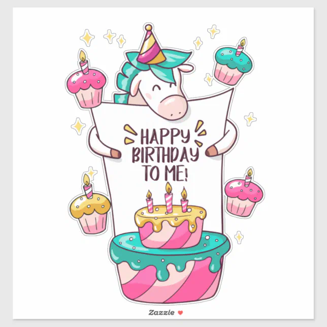 birthday happy birthday to me sticker | Zazzle