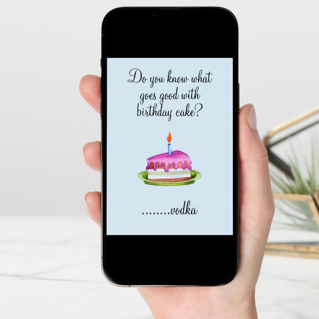 Birthday Humor Drinking Vodka Cake Funny Card (Front Digital)