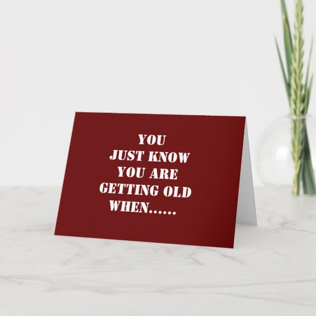 **BIRTHDAY HUMOR FOR YOUR OLD* BIRTHDAY CARD (Front)