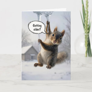 Birthday Humor Squirrel on an Icicle Card