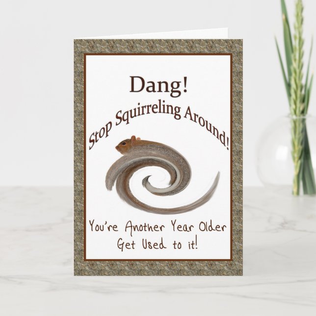 Birthday, Humor, Squirrel Twirling Card (Front)