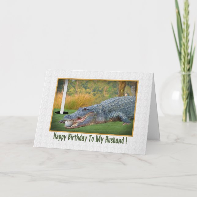 Birthday, Husband, Golf, Alligator Card (Front)