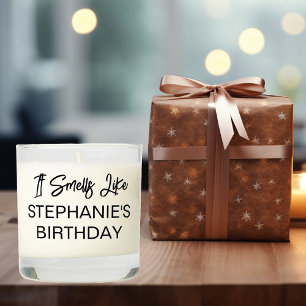 Birthday It Smells Like Personalized gift Scented Candle