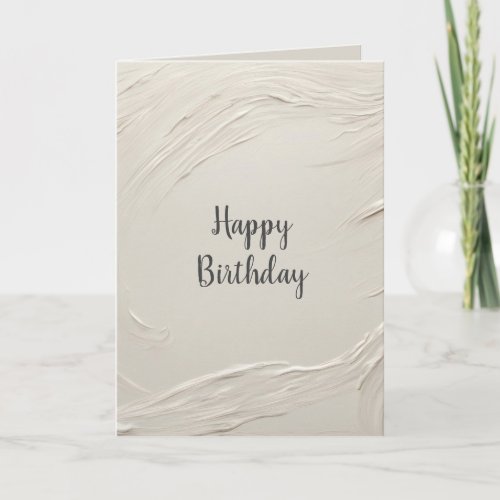 Birthday Ivory Abstract Textured Design Card