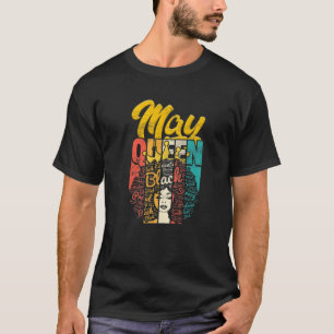 Birthday Junenth Queen Born In May Girls Women Bda T-Shirt