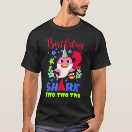 Birthday Kids Shark 2 Year Old Girl In Two Two Fam T_Shirt