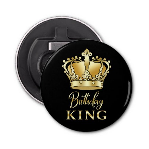Birthday King Gold Crown Royal Queen Funny Bottle Opener
