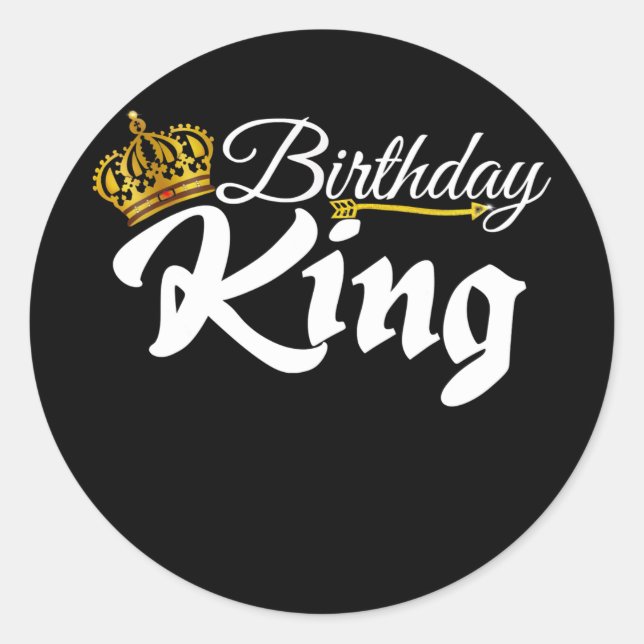 Birthday King Royal Crown Novelty For Men and Classic Round Sticker (Front)