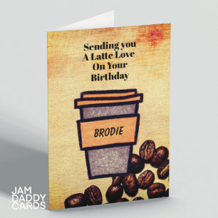 Birthday Latte Card