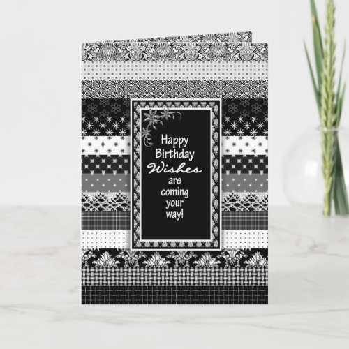 Birthday Layers of Black  White Designer Prints Card