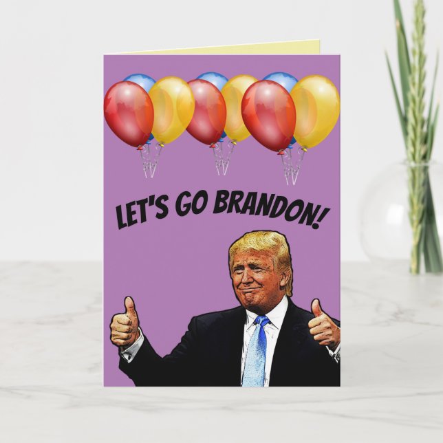 BIRTHDAY LET'S GO BRANDON TRUMP CARDS CARD (Front)