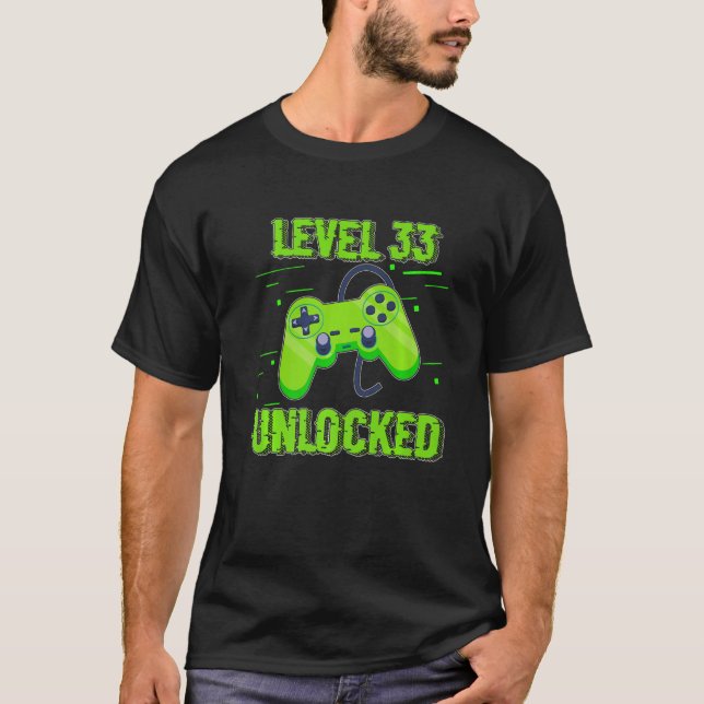 Birthday  Level 33 Unlocked Video Games Controller T-Shirt (Front)
