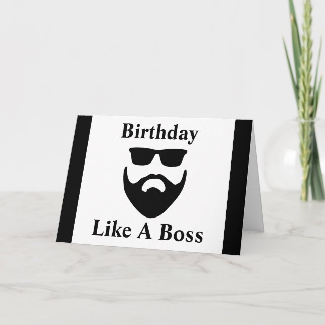 Birthday like a boss beard birthday card (Front)