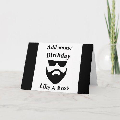 Birthday like a boss beard card personali