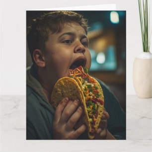 BIRTHDAY LOVE YOU FAT KID TACO GREETING CARD