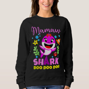 Birthday Mamaw Shark Mamaw Shark Family Mother's D Sweatshirt