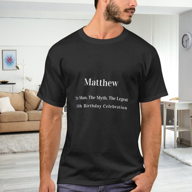 Birthday man myth legend name fun T-Shirt (Creator Uploaded)