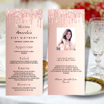Birthday Menu rose gold glitter drips fun facts<br><div class="desc">Birthday party menu card.  Personalize and add a name,  age,  date and the menu. Rose gold faux metallic looking background,  decorated with faux glitter drips,  paint dripping look.  Black colored letters.
Back: add a photo of the birthday girl,  fun facts and names.</div>
