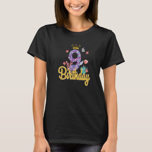Birthday Mermaid 9 Years Old  Princess Girls Party T_Shirt
