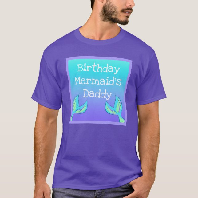 Birthday Mermaid's Daddy Men's T-Shirt (Front)