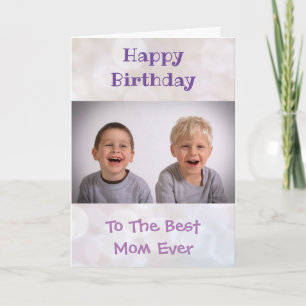 Birthday Mom World's Best Ever Kids Photo Card