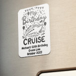 Birthday Monogram Cruising Cruise Cabin Door   Magnet<br><div class="desc">This design may be personalized in the area provided by changing the photo and/or text. Or it can be customized by clicking Personalize this Template and then choosing the click to customize further option and delete or change the color of the background, add text, change the text color or style,...</div>