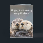 Birthday My Love My Husband Cute Romantic Otters Card<br><div class="desc">Birthday My Love My Husband Cute Romantic Otters Animal Fun</div>