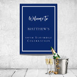 Birthday navy blue white party welcome poster<br><div class="desc">A navy blue background and a white frame.  Personalize and add a name and age.</div>