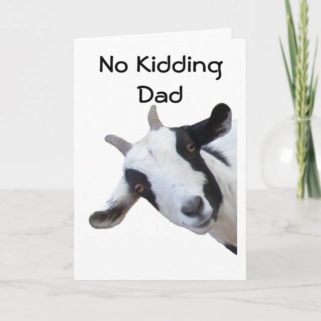 BIRTHDAY=NO KIDDING DAD CARD (Front)
