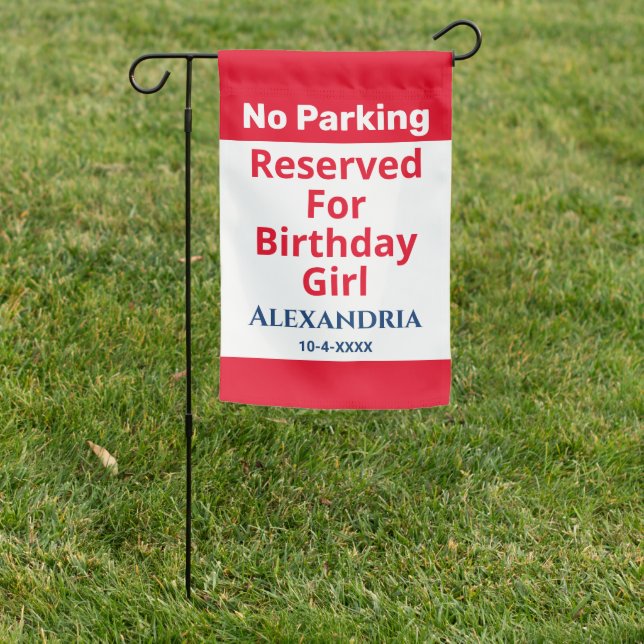 Birthday No Parking Reserved Fun Personalize Garden Flag (In SItu)