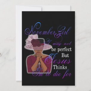 Birthday November Girl I May Not Be Perfect Holiday Card