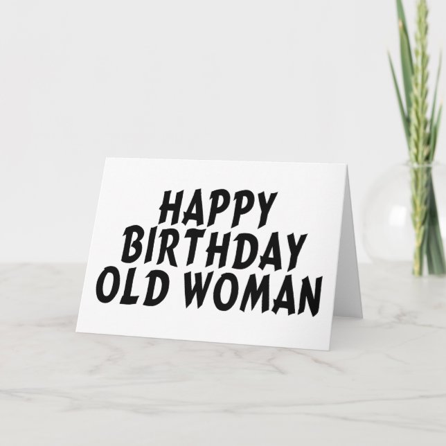Birthday Old Woman Card (Front)
