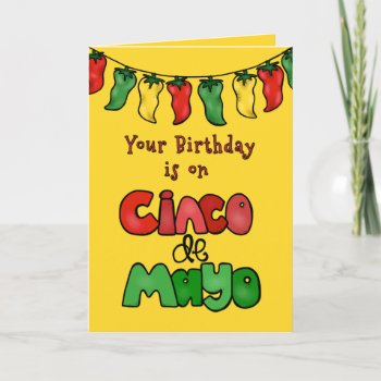 Birthday On Cinco De Mayo  May It Be Hot! Card by GoodThingsByGorge at Zazzle