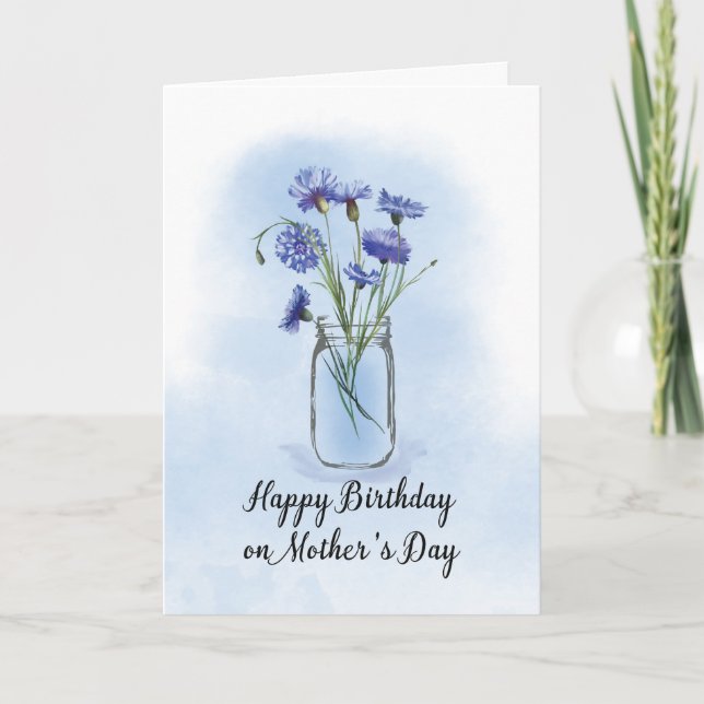 Birthday on Mothers Day Cornflowers in Mason Jar Card (Front)
