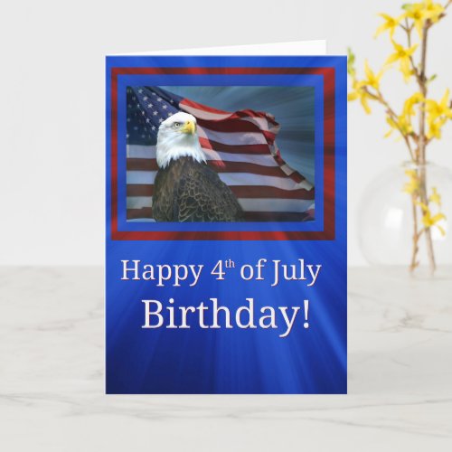 Birthday on the 4th of July Independence Day Card