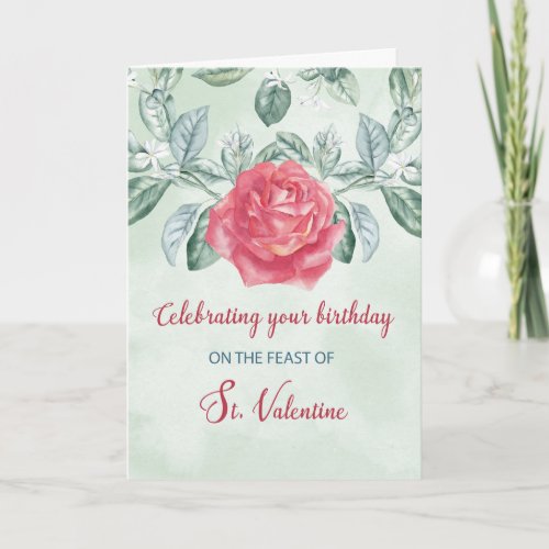 Birthday on Valentines Day Rose Religious Feast Card