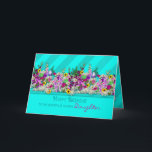 Birthday OUR Daughter, Garden Flowers, Aqua Stripe Card<br><div class="desc">Charming greeting with a collection of fresh cut garden flowers incorporated into the design digitally for a more realistic effect.  See same or similar type cards under MY COLLECTIONS,   Fresh-cut Garden Flowers</div>