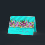 Birthday OUR Daughter, Garden Flowers, Aqua Stripe Card<br><div class="desc">Charming greeting with a collection of fresh cut garden flowers incorporated into the design digitally for a more realistic effect.  See same or similar type cards under MY COLLECTIONS,   Fresh-cut Garden Flowers</div>