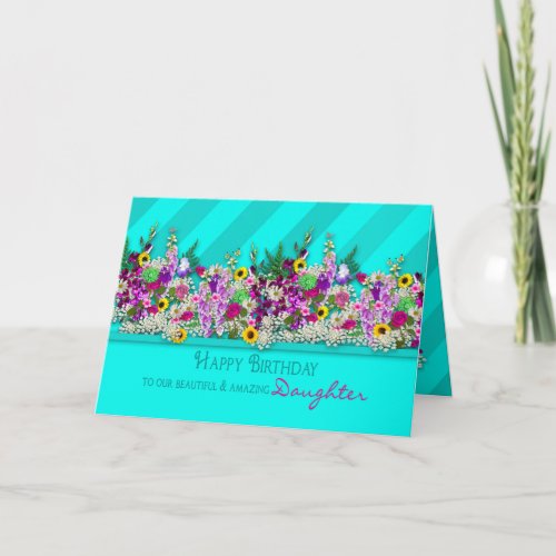 Birthday OUR Daughter Garden Flowers Aqua Stripe Card