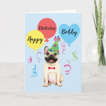 Birthday Party Balloons French Bulldog Card by DogsInk at Zazzle
