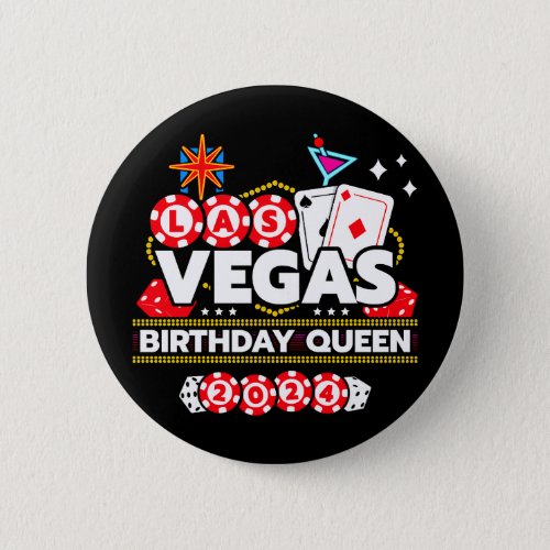 Birthday Party Birthday Queen Vegas Birthday 2024 Button