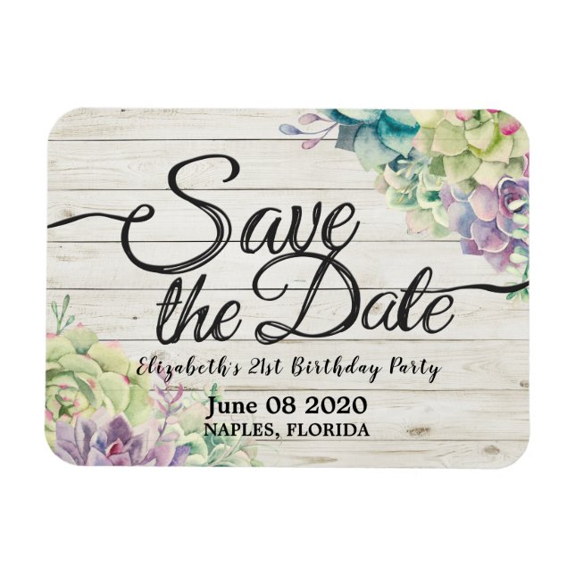 Birthday Party Save The Date Succulent Rustic Wood Magnet (Horizontal)