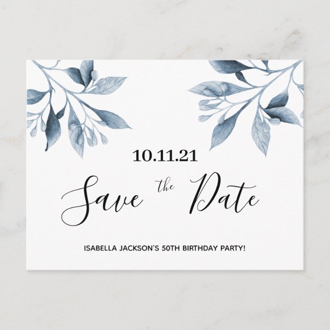Birthday party white blue botanical save the date postcard (Front)