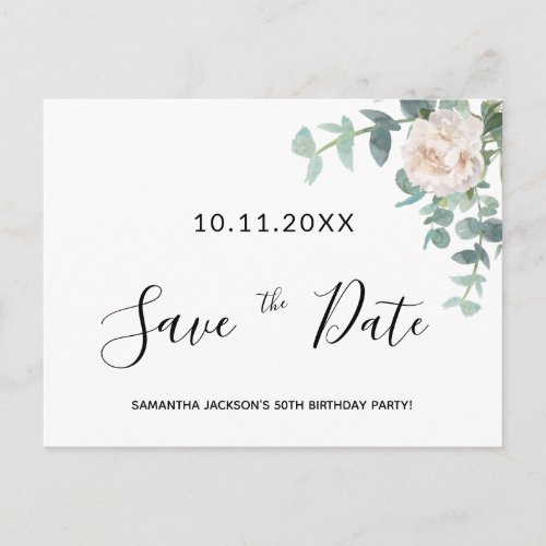 Birthday party white floral greenery save the date postcard