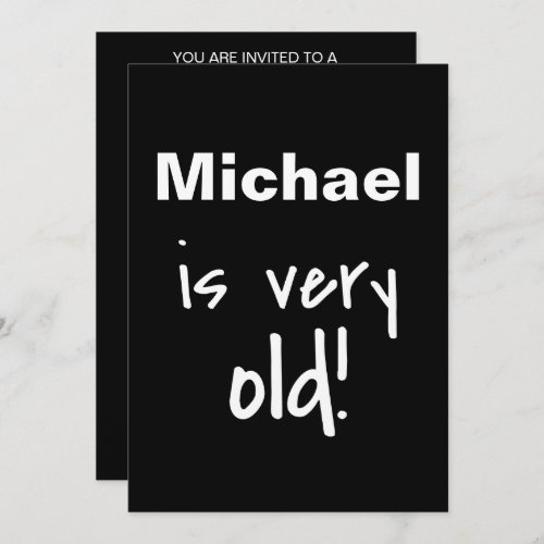 Birthday Party You Are Old Black Customized Invitation
