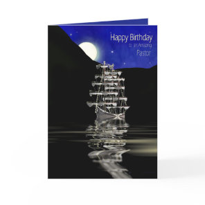 Birthday, Pastor,  Ship with Sails, Night Card